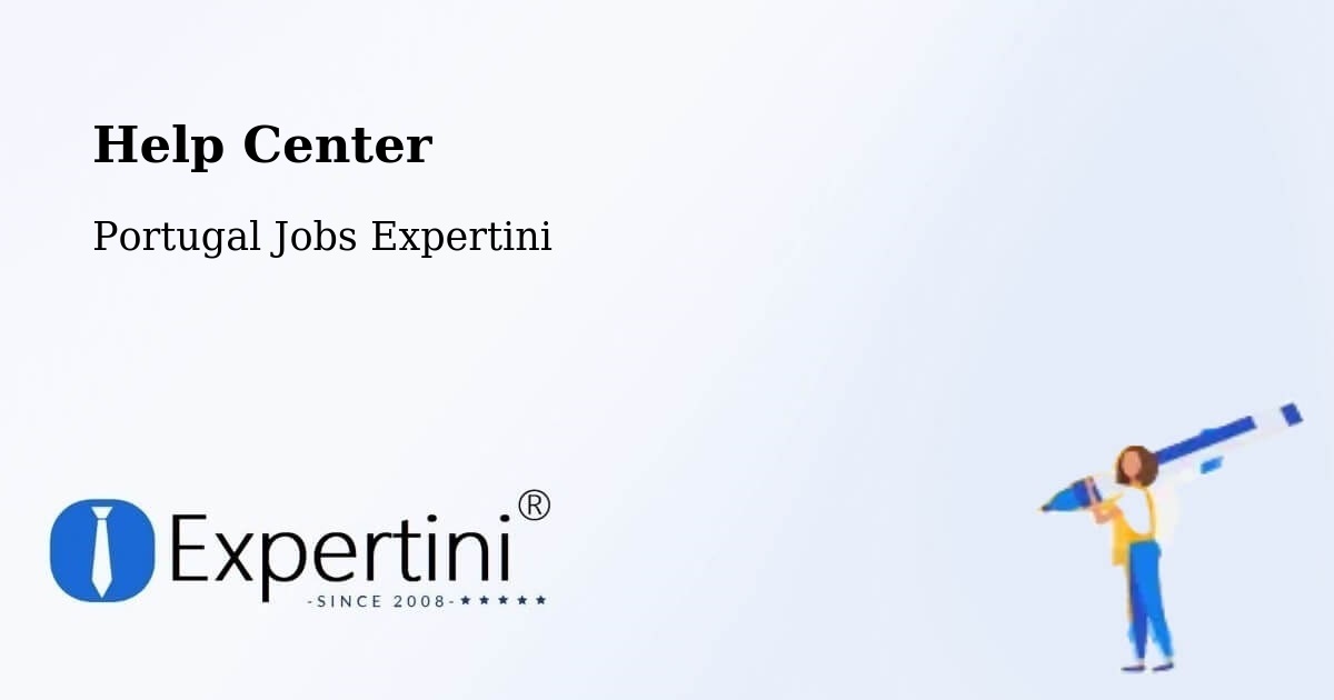 Help Center - Portugal Jobs Expertini