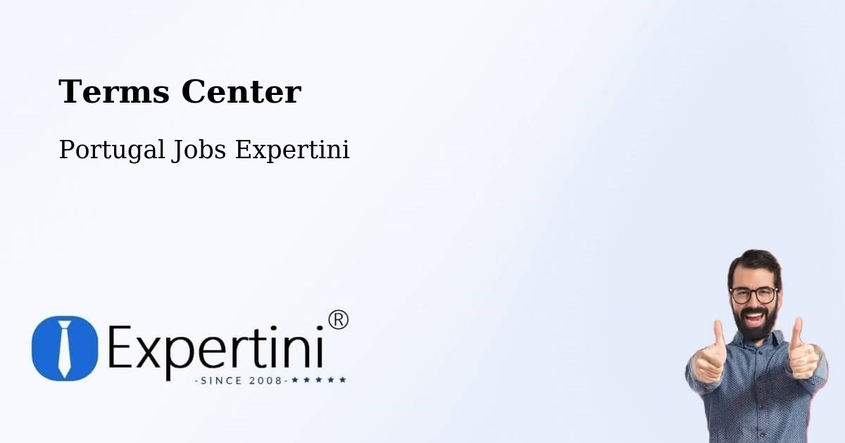 Terms Center - Portugal Jobs Expertini